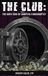 The Club: The Dirty Side of Chapter 11 Bankruptcy