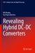Revealing Springer Nature Analog Circuits and Signal Processing- Revealing Hybrid DC-DC Converters