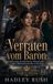 Verraten vom Baron: Eine royale Second-Chance-Romanze über Liebe, Pflicht und eine Ehe in der Krise