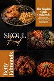 SEOUL FOOD Paperback 84 pagina's Betty Edmonds American Digital Publishers Libri GmbH 9798994542606