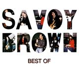 Best Savoy Brown Best Of
