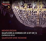 Sonic Rendezvous Quatuor Sine Nomine - Mendelssohn: Quatuors A Cordes Op. 12 Et Op. 13 - Capriccio Op.81 (CD)