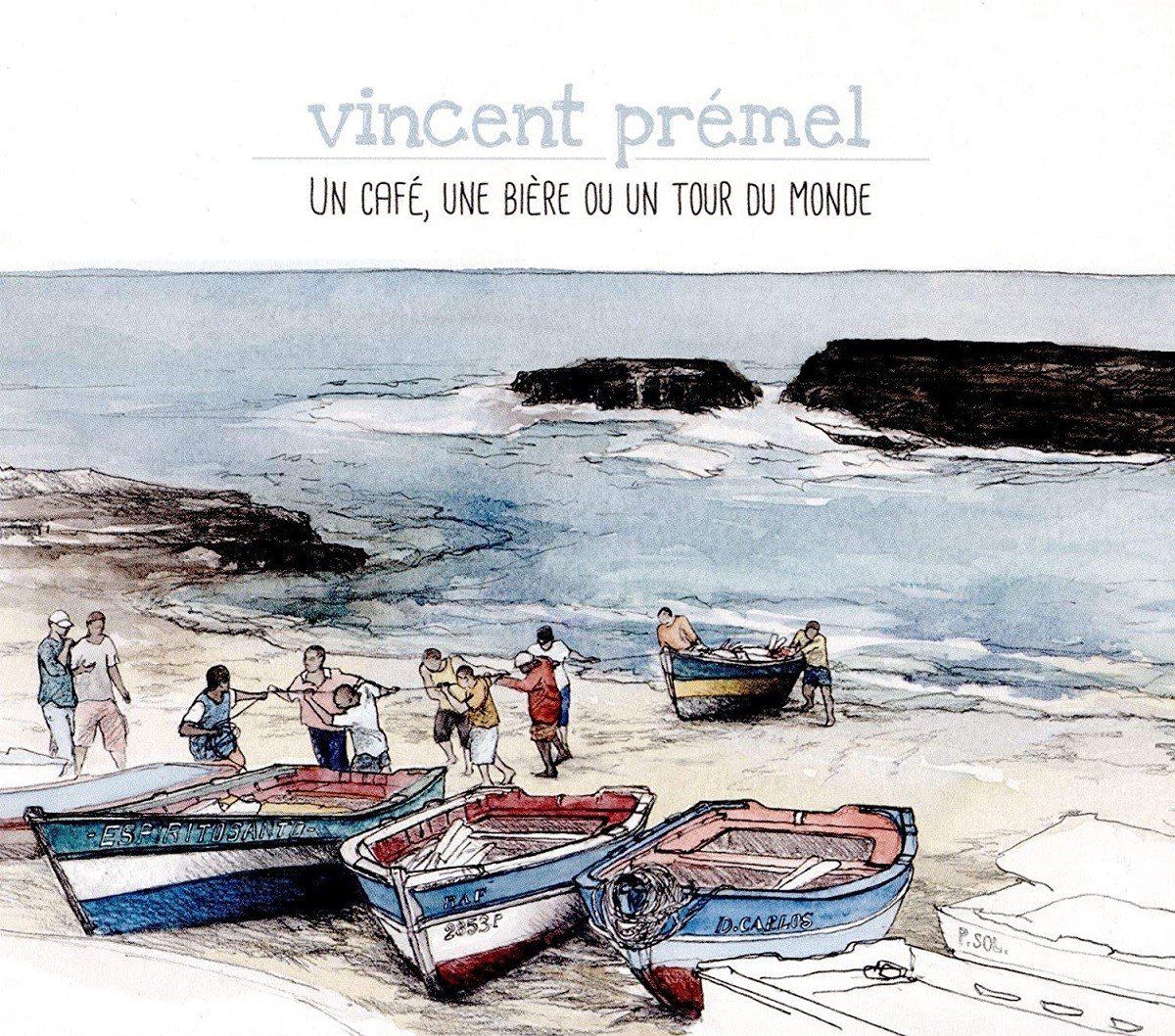 OUTHERE Vincent Prémel - Un Café, Une Bière Ou Un Tour Du Monde (CD)