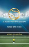 One Libri GmbH One Shot Tennis - The Application of Conscious Prep For Subconscious Play