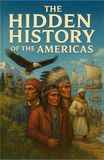 The Hidden History of the Americas