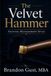 The Velvet Hammer: Solving Management Style