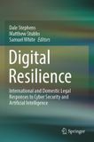 Digital Springer Nature Digital Resilience: International and Domestic Legal Responses to Cyber Security and Artificial Intelligence Paperback