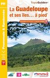 La Federation Francaise De La Randonnee Pedestre Promenade & Randonnée-Guadeloupe & ses îles à pied - 48 promenades & randonnées