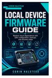 Local Device Firmware Guide