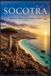 SOCOTRA The Lost Island of the Indian Ocean Paperback