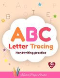 ABC Letters Tracing: Handwriting Practice Workbook for Preschool and Kindergarten Kids to Learn Writing Alphabet and Improve Pen Control
