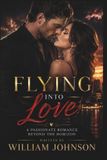 FLYING Independently Published Flying Into Love Paperback