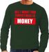 Bellatio Decorations Shoppartners Bv Foute kersttrui / sweater All I Want For Christmas Is Money groen voor heren - L