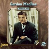 Music&Words Gordon Macrae - Never Till Now (2 CD)