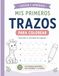 Mis Primeros Trazos para Colorear