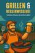 Grillen & Besserwisserei - Unnützes Wissen, das am Rost glänzt - King Edition