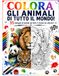 COLORA GLI ANIMALI DI TUTTO IL MONDO: 35 immagini di animali da tutto il mondo da colorare