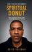 How Libri GmbH Humanity's Guide- How to To Avoid Becoming A Spiritual Donut