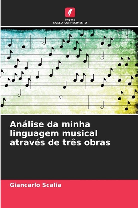 Análise Edicoes Nosso Conhecimento Análise da minha linguagem musical através de três obras