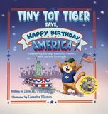 Tiny Dirt Dog and Friends Tiny Tot Tiger Says, Happy Birthday, America! Hardcover