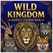 Wild Kingdom Wild Kingdom Mandala Coloring Book: 80 Stunning Animal Mandala Designs for Relaxation, Creativity, and Stress Relief