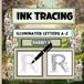 Ink Tracing Illuminated Letters A - Z: Botanical Bunny Alphabet for Calm Ink Tracing Practice