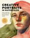 Creative Quarry Books Creative Portraits in Watercolor