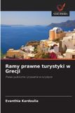 Ramy OmniScriptum SRL Ramy prawne turystyki w Grecji