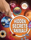 Hidden Inquisitive Press Microscopic and Hidden Life- Hidden Secrets of Animals