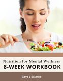 Nutrition for Mental Wellness 8-Week Workbook