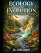 Ecology and Evolution: Exploring Life’s Dynamic Processes