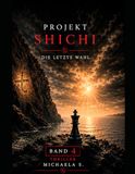 Projekt Shichi: Die letzte Wahl