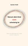 Warum BoD - Books on Demand Warum dein Kind nicht schwierig ist