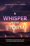 A WHISPER IN THE STORM