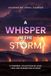 A WHISPER IN THE STORM