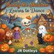 Benny Independently Published Benny the Skeleton Learns to Dance