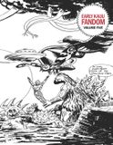 Early Kaiju Fandom Early Kaiju Fandom Volume Five. Japanese Fantasy Film Journal.