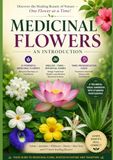 Medicinal Flowers: An Introduction