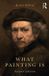 What Routledge What Painting Is Paperback