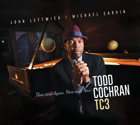 Sonic Rendezvous Todd Cochran - Then And Again, Here And Now (CD)