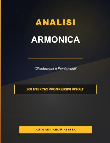 ANALISI ARMONICA: Distribuzioni e Fondamenti - 200 esercizi progressivi risolti