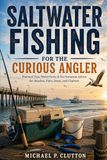 Saltwater Fishing for the Curious Angler
