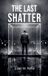 The Libri GmbH The Last Shatter Paperback
