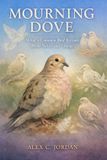 MOURNING Independently Published Mourning Dove Paperback