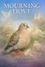 MOURNING Independently Published Mourning Dove Paperback