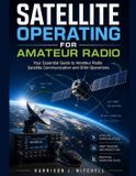 SATELLITE Bol Satellite Operating for Amateur Radio