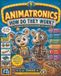 Animatronics: Bol Animatronics: How Do They Work?: The Surprising Science Inside Machines That Seem Alive: 2 Paperback
