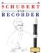 Schubert for Recorder: 10 Easy Themes for Recorder Beginner Book