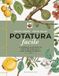 Potatura Gribaudo Potatura facile. Il manuale illustrato di 'Orto da coltivare' sugli alberi da frutto