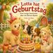 Lotta hat Geburtstag: Eine lustige Geschichte über ein kleines Alpaka